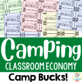 Camping Theme: Camp Bucks for Classroom Economy, Reward Sy