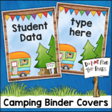 Camping Theme Classroom EDITABLE Binder Covers and Spines