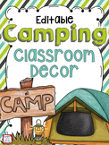 Camping Theme EDITABLE Classroom Decor