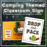 Camping Themed Classroom Sign "Drop Your Pack"