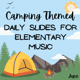 Camping Themed Editable Daily Slides for Elementary Music 