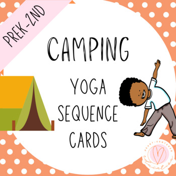 Preview of Camping: Yoga Sequence Card Deck - Digital & Printable - PreK, K, 1st, 2nd