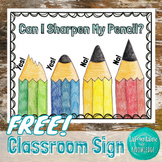 Can I Sharpen My Pencil? FREE Pencil Sharpener Sign!