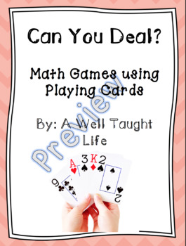Preview of Can You Deal?  Math Games with Playing Cards