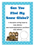 Can You Find My Snow Globe? Winter Descriptive Writing Activity