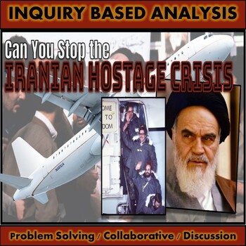 Preview of Can You Stop the Iranian Hostage Crisis Problem Solving Activity