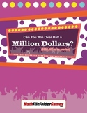 Can You Win Over Half a Million Dollars ($550,000 to be precise)