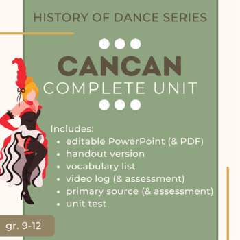 Preview of CanCan Dance - Complete Unit - History of Dance Series