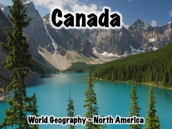 Preview of Canada Powerpoint - Geography, History, Government, Culture, Economy, and More