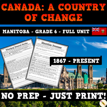 Preview of Canada: A Country of Change 1867 to Present - Manitoba Social Studies - Grade 6