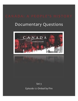 Preview of Canada: A People's History Documentary Questions - Set 3, Episode 12