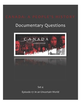 Preview of Canada: A People's History Documentary Questions - Set 4, Episode 17