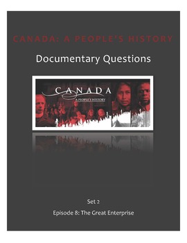 Preview of Canada: A People's History Documentary Questions - Set 2, Episode 8