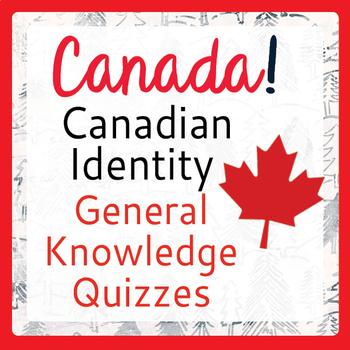 Preview of Canada, Canadian Identity, History: General Knowledge Quizzes PRINT and EASEL