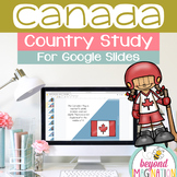 Canada Country Study for Google Slides Distance Learning