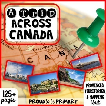 Preview of Canada Geography Unit - Canadian Provinces and Territories & Map of Canada