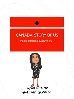 Preview of Canada: Story of Us Episode 10 Questions & Answer Key
