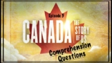 Canada: The Story Of Us - Episode 5 Expansion