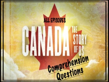 Preview of Canada: The Story of Us - All episode questions!