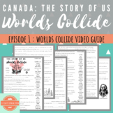 Canada: The Story of Us -- Worlds Collide -- Canadian Immi