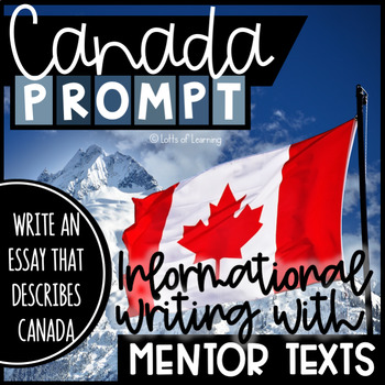 Preview of Canada Writing Prompt with Informational Mentor Texts | 2 Nonfiction Passages |