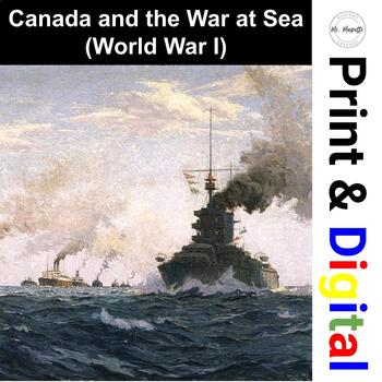 Preview of Canada and the War at Sea (World War I) READING AND WORKSHEET