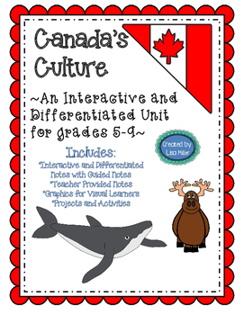 Preview of Canada's Culture Interactive, Differentiated, and Guided Notes Unit Plan