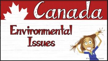 Preview of Canada's Environmental Concerns Google Slides and Student Notes