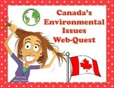 Canada's Environmental Issues WebQuest Distance Learning