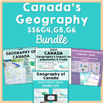 Preview of Canada's Geography BUNDLE for GSE SS6G4 SS6G5 SS6G6