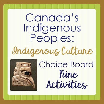 Preview of Canada's INDIGENOUS PEOPLES Choice Board - 9 Activities PRINT and EASEL