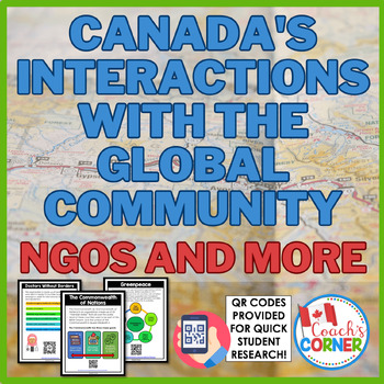 Preview of Canada's Interactions in the Global Community | NGOs and More QR Code Posters