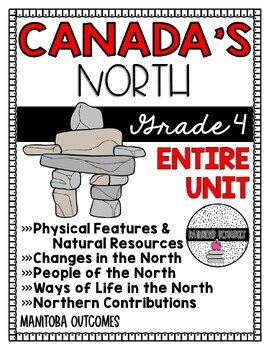 Preview of Canada's North {Grade 4 Manitoba Outcomes}