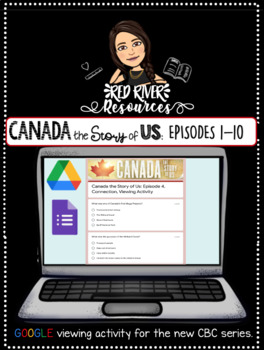 Preview of Canada the Story of Us DIGITAL/ GOOGLE Viewing Activity Pack for Episodes 1-10!
