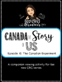 Canada the Story of Us: Episode 10, The Canadian Experimen