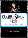 Canada the Story of Us: Episode 3, War of Independence, Vi