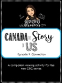 Canada the Story of Us: Episode 4, Connection, Viewing Activity