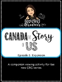 Canada the Story of Us Episode 5: Expansion View Activity