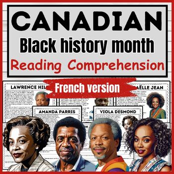 Preview of Canadian Black history month | Reading Comprehension | French version