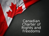 Canadian Charter of Rights & Freedoms and the Canadian Con