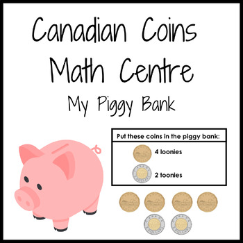 Preview of Canadian Coins Piggy Bank Math Centre
