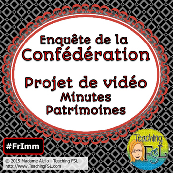 Preview of Canadian Confederation Video Project/Projet de vidéo (Histoire: Confédération)