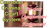Canadian Criminal Court System, In-Class Assignment, Unit#9