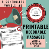 Canadian Decodable Passages Unit 5 - R-Controlled Vowels