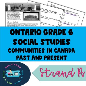 Preview of Canadian Grade 6 Social Studies Strand A - Communities in Canada Past & Present