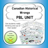 Canadian Historical Wrongs COMPLETE PBL UNIT