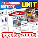Canadian History 1960 to 2015 - Complete Unit - Printable 