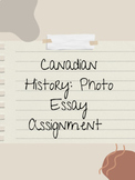 Canadian History Photo Essay Assessment: Canadian Growing 