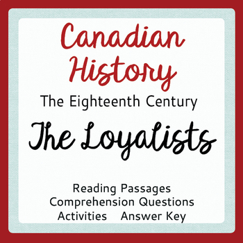 Preview of Canadian History THE LOYALISTS Texts and Activities PRINT and EASEL