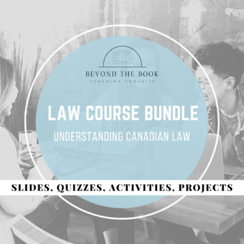 Preview of UPDATED: Understanding Canadian Law - Grade 11 Law Course Bundle